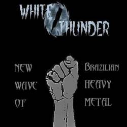 White Thunder (BRA) : New Wave of Brazilian Heavy Metal